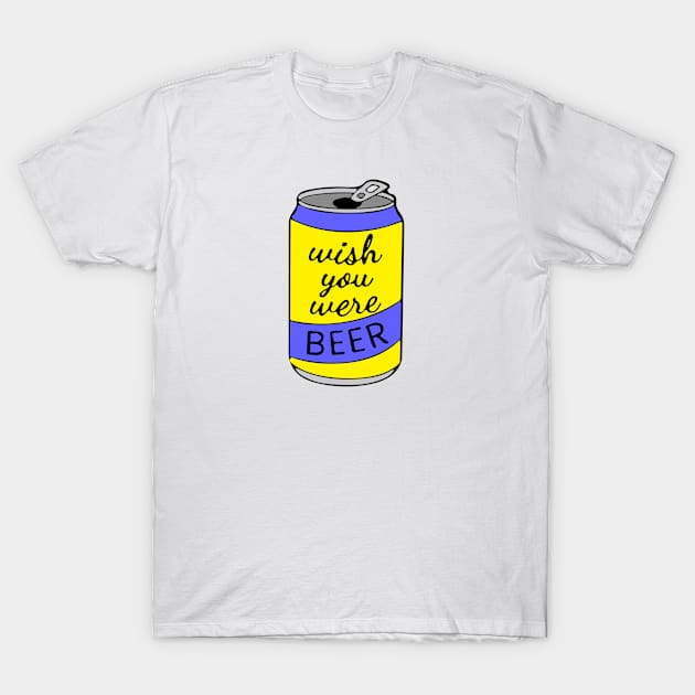 Wish You Were Beer T-Shirt by alexwestshop